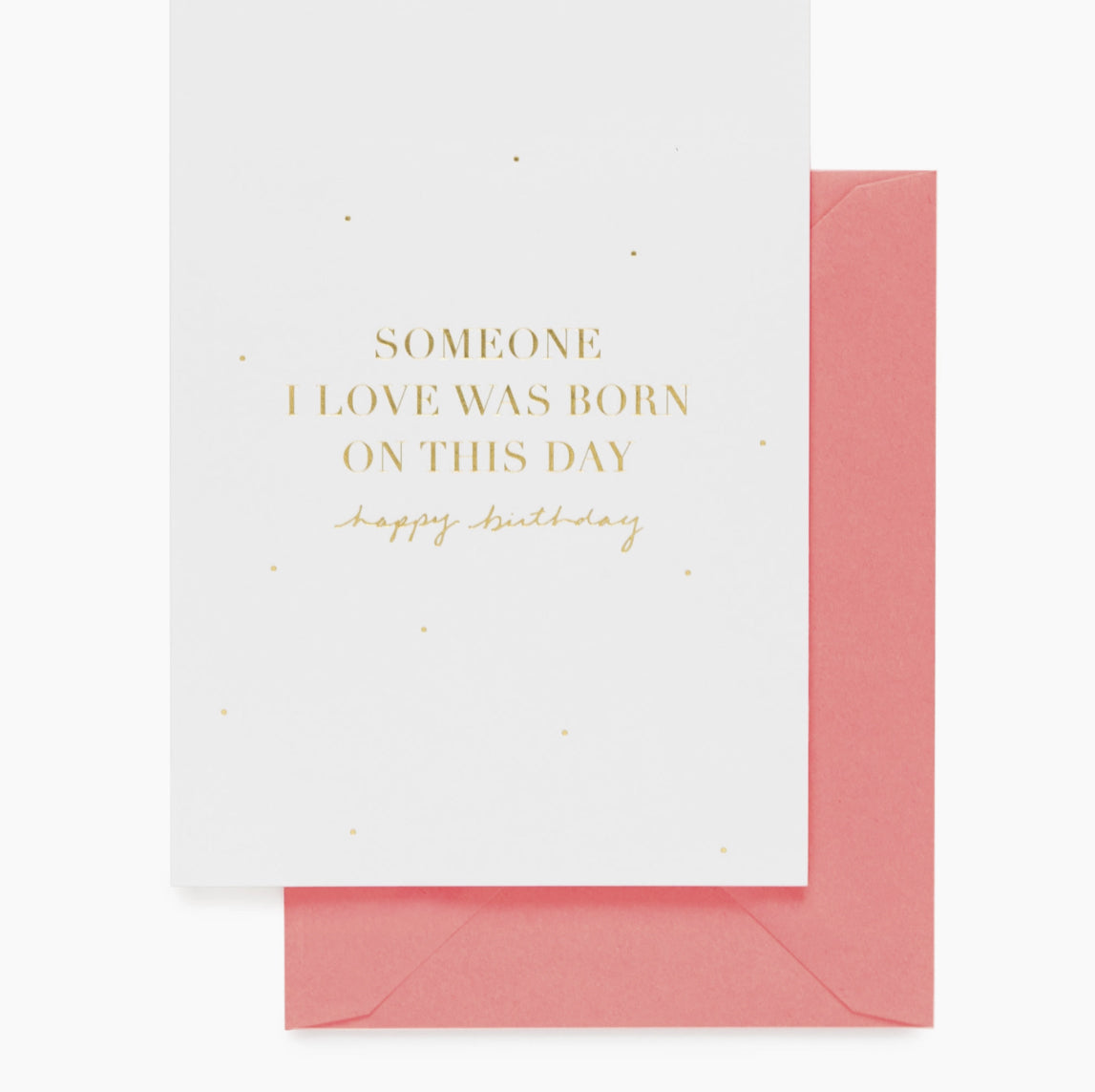 Someone I Love was Born Today Birthday