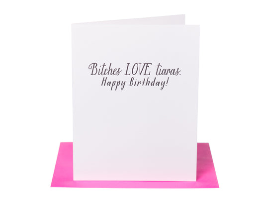 Bitches Love Tiaras